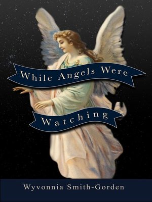 cover image of While Angels Were Watching